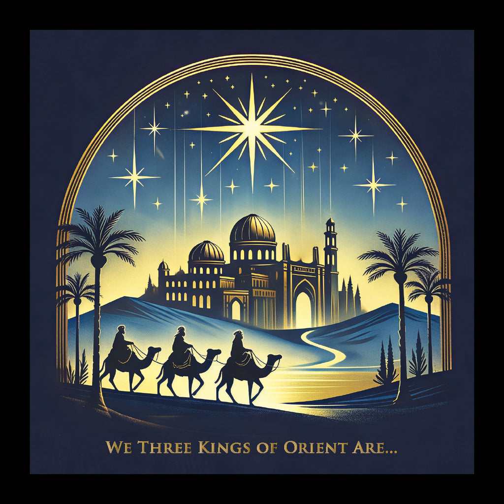 We Three Kings of Orient Are
