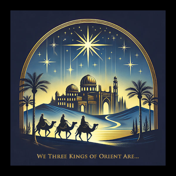 We Three Kings of Orient Are